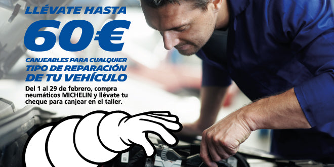 Con Michelin hasta 60€ de regalo para reparar tu vehículo en Confortauto